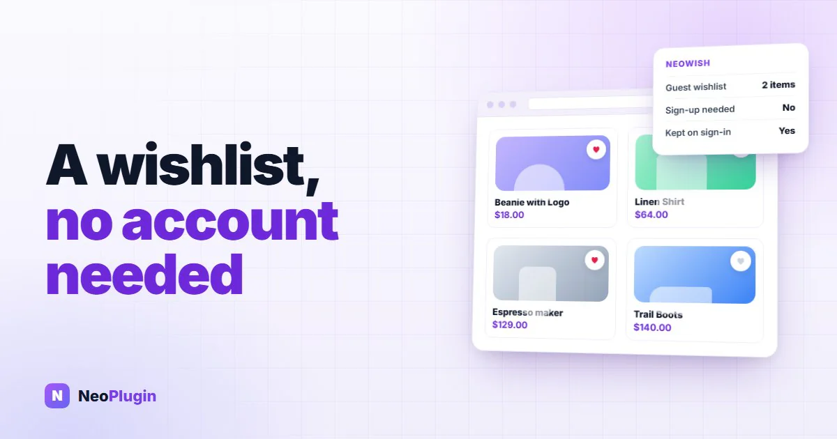 Introducing NeoWish: a free wishlist your shoppers can use without an account