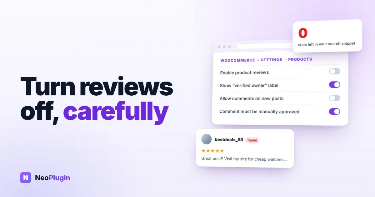 How to disable WooCommerce reviews and WordPress comments (and when not to) — NeoPlugin